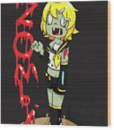 Kagamine Rin Zombie Fan Art Wood Print