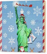 Lady Liberty's Got The Christmas Spirit Iv Wood Print