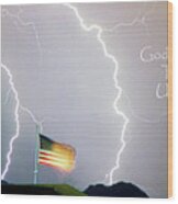 Lightning Strikes God Bless The Usa Wood Print