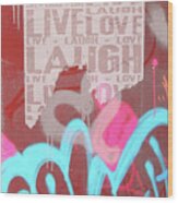 Live Laugh Love Wood Print