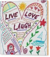 Live Love Laugh Wood Print
