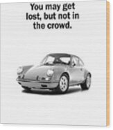 Lost In A Porsche Wood Print