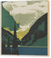 Lovely Lake Louise Vintage Travel Ad Wood Print