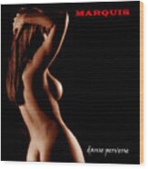 Marquis - Danse Perverse Wood Print