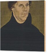 Martin Luther Painting Wood Print
