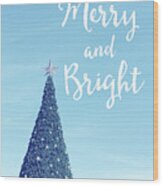 Merry And Bright - Art By Linda Woods Wood Print