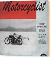 Motorcyclist Magazine - Rollie Free Wood Print