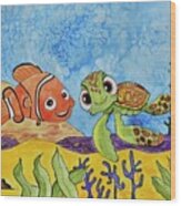 Nemo And Squirt Wood Print