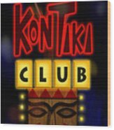 Nightclub Sign Rays Kon Tiki Club Wood Print