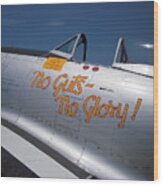 No Guts - No Glory P-47 Wood Print