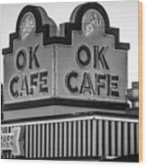 Ok Cafe Neon 2 B W Atlanta Classic Landmark Restaurant Art Wood Print