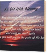 Old Irish Blessing #4 Wood Print