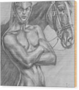 Original Drawing Pencil Male Nude And Horse#17317 Wood Print