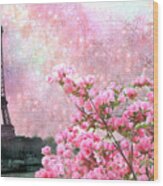 Paris Eiffel Tower Cherry Blossoms - Paris Spring Eiffel Tower Pink Cherry Blossoms Wood Print