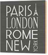 Paris, London, Rome And New York Pillow Wood Print