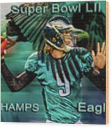 Philadelphia Eagles - Super Bowl Champs Wood Print