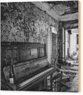 Piano Music And Wine - Abandoned Building Bw Wood Print