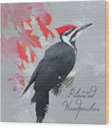 Pileated Woodpecker Watercolor Photo Wood Print