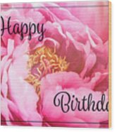 Pink Peony - Birthday Wood Print