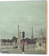 Place De La Concorde & Tour Eiffel Wood Print