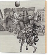 Playing Football In Florence Wood Print