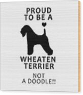 Proud To Be A Wheaten Wood Print