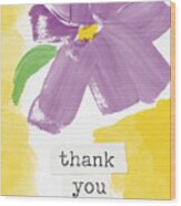 Purple Flower Thank You Card- Art By Linda Woods Wood Print