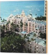 Royal Hawaiian Hotel Wood Print