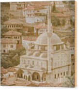 Safranbolu, Turkey - Izzet Pasha Cami Wood Print