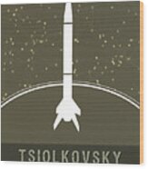 Science Posters - Konstantin Tsiolkovsky - Rocket Scientist Wood Print