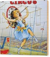 Sells Floto Circus Presents M'lle Beeson, A Marvelous High Wire Venus, Performance Poster, 1921 Wood Print