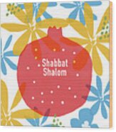 Shabbat Shalom Pomegranate- Art By Linda Woods Wood Print