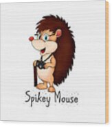 Spikey Mouse Wood Print