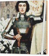 St Joan Of Arc - Jeanne D'arca Wood Print