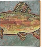 Teresa The Trout Wood Print