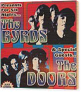 Th Byrds And The Doors Poster Collection 2 Wood Print