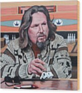 The Dude Wood Print