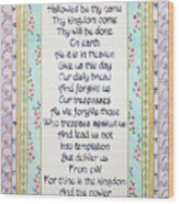 The Lord's Prayer Wood Print