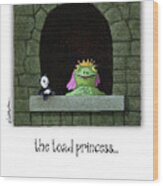 The Toad Princess... Wood Print