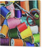 Time To Sew - Colorful Threads Wood Print