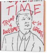 Trump Time Wood Print