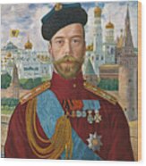 Tsar Nicholas Ii Wood Print