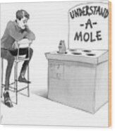 Understand-a-mole Wood Print