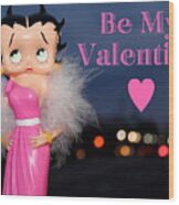 Valentine Betty - Night Wood Print