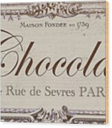 Vintage Sign, Chocolat Paris Wood Print