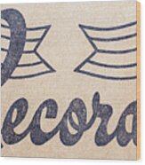 Vintage Vinyl Records Logo Wood Print