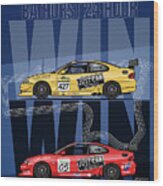 Win Win Holden Monaro Cv8 427c Bathurst 24 Hours Winners 2002 And 2003 Wood Print
