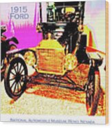 1915 Ford Classic Automobile Wood Print