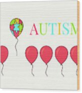 Autism Awareness Balloon #1 Wood Print