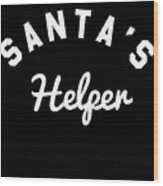 Santas Helper #1 Wood Print